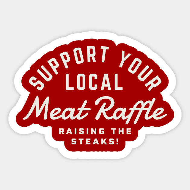 Meat Raffle Buffalo NY Support Your Local Meat Raffle Sticker by PodDesignShop